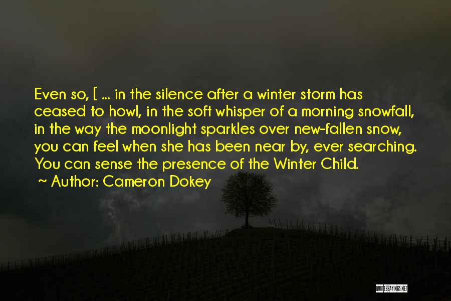 Cameron Dokey Quotes 1636185