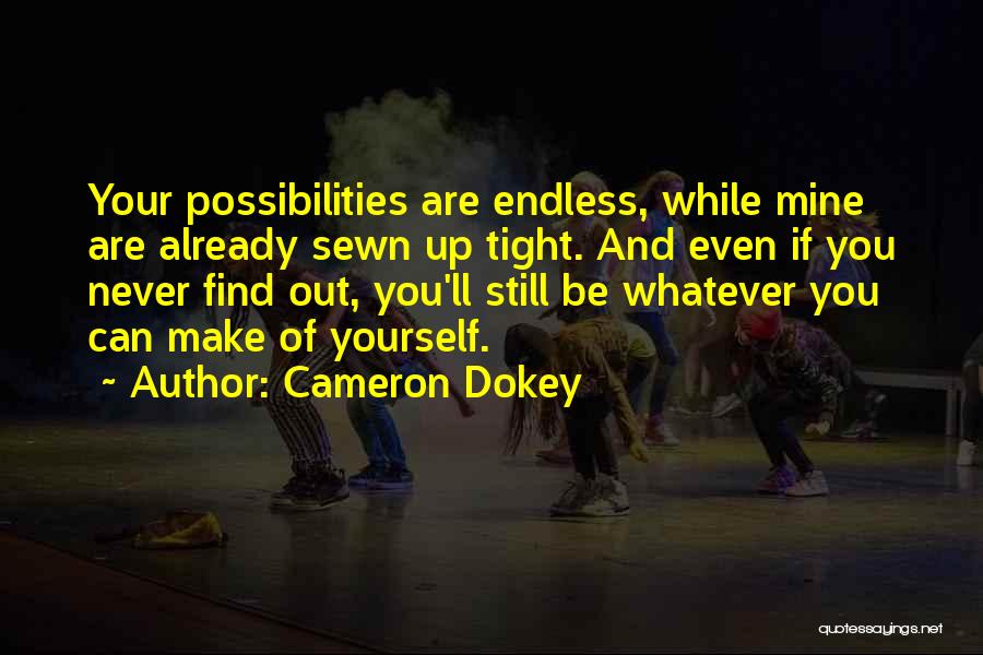 Cameron Dokey Quotes 1940047