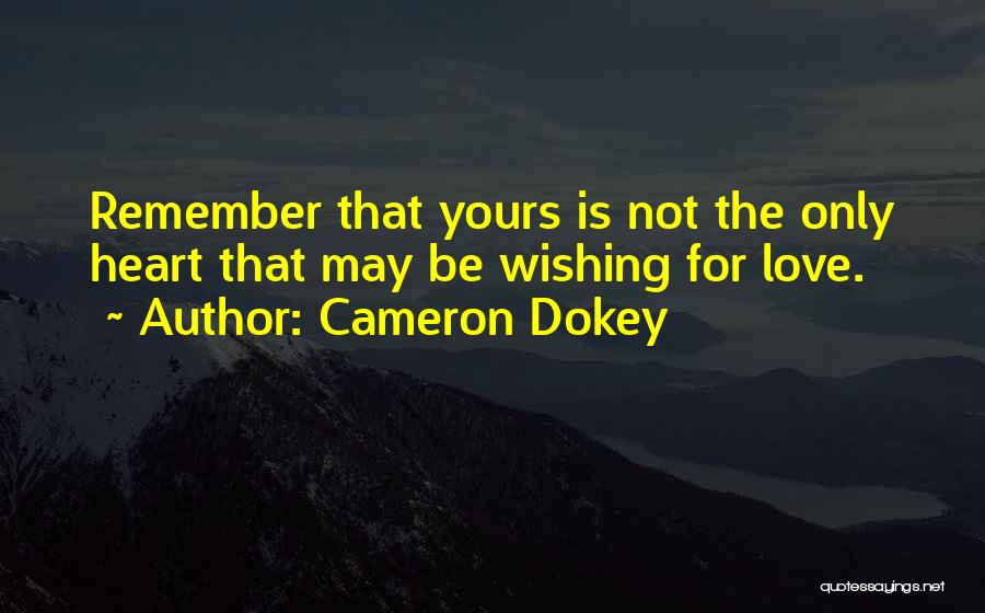 Cameron Dokey Quotes 1996569
