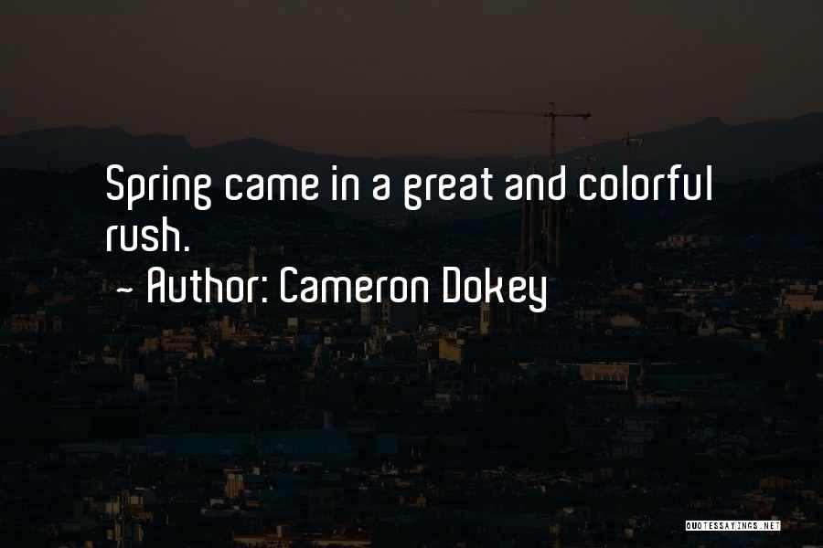 Cameron Dokey Quotes 201304