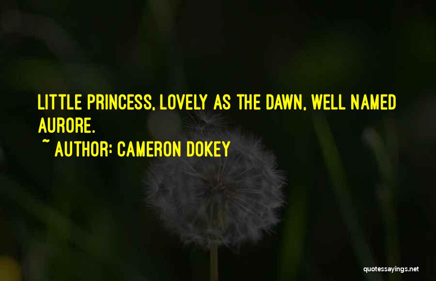 Cameron Dokey Quotes 2122541