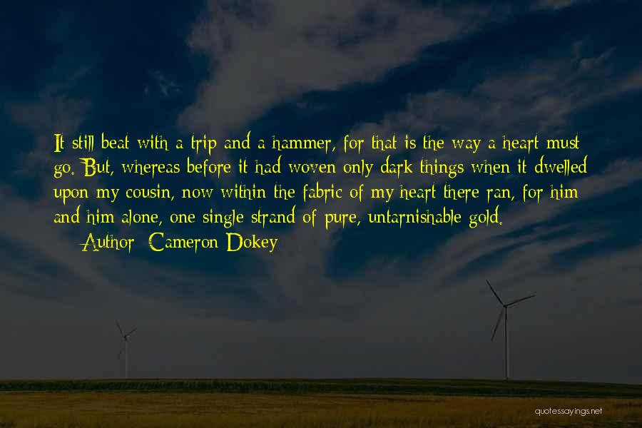 Cameron Dokey Quotes 359121