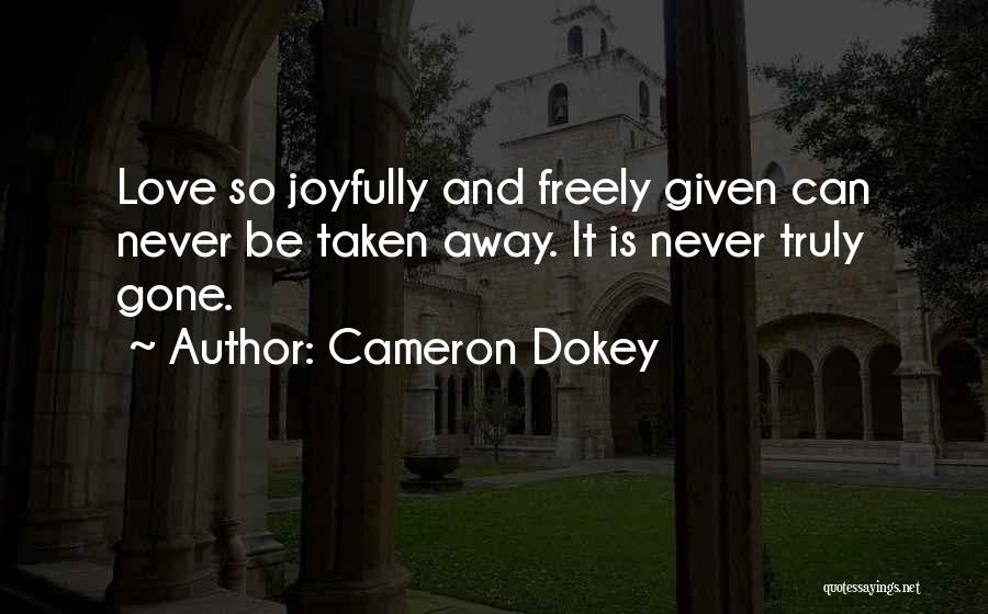 Cameron Dokey Quotes 415348