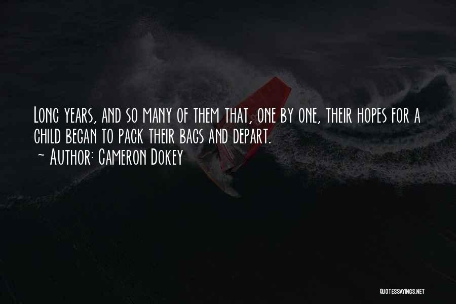 Cameron Dokey Quotes 774268