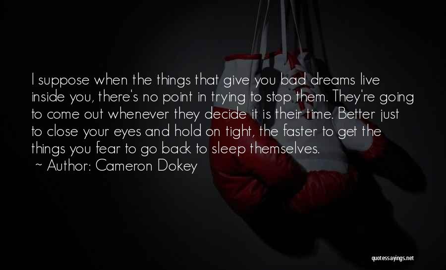 Cameron Dokey Quotes 77790