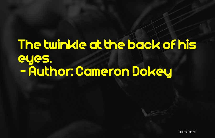 Cameron Dokey Quotes 791501