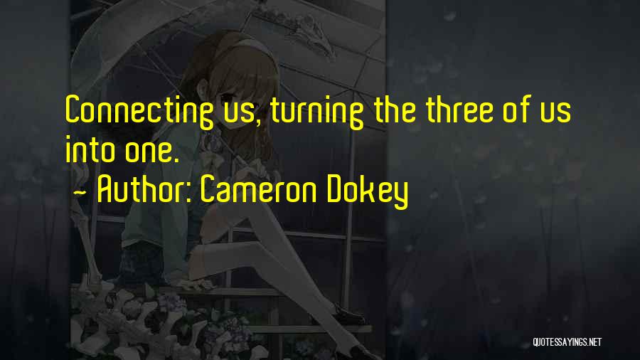 Cameron Dokey Quotes 895731