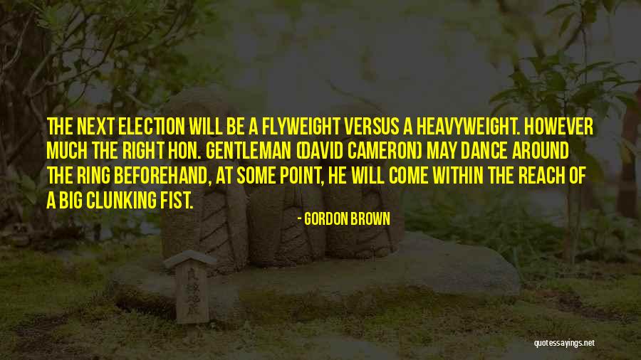 Cameron Gordon Quotes By Gordon Brown Cameron Gordon Quotes By Gordon Brown
