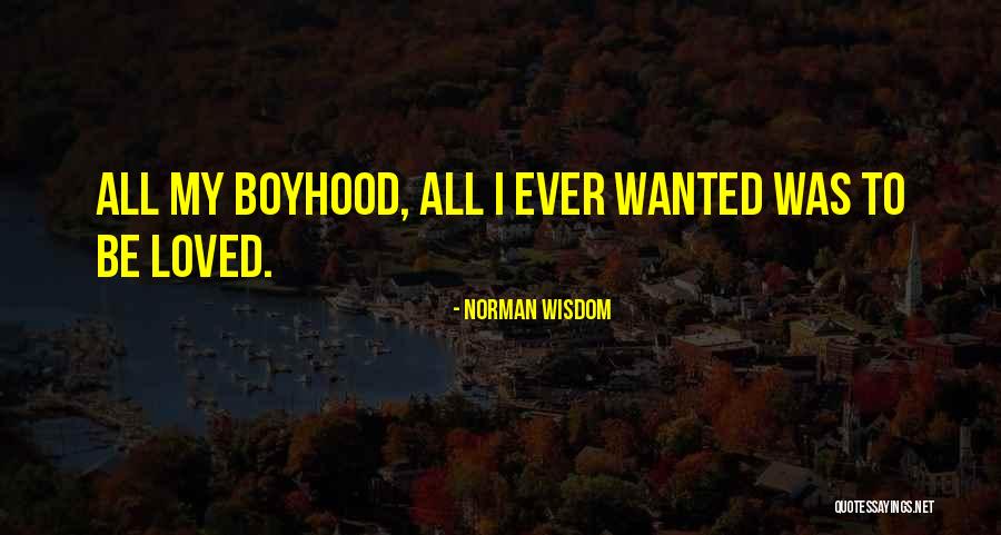 Cameron Indoor Quotes By Norman Wisdom Cameron Indoor Quotes By Norman Wisdom