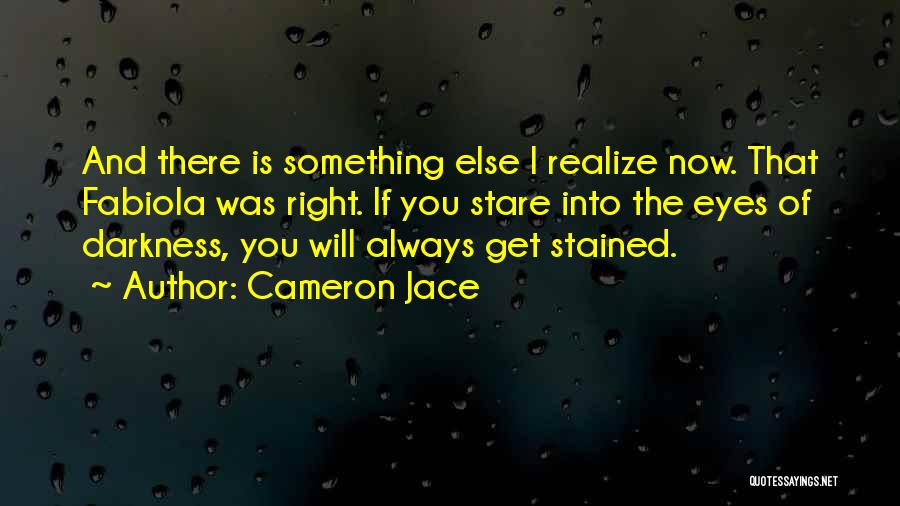 Cameron Jace Quotes 1464337