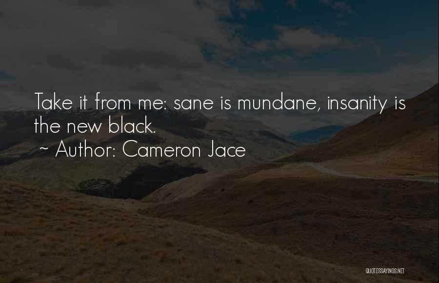 Cameron Jace Quotes 1555166