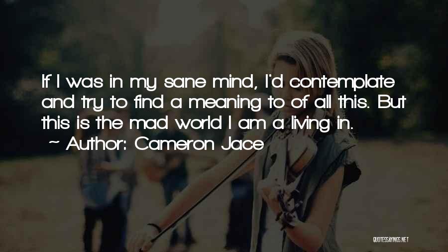 Cameron Jace Quotes 585586