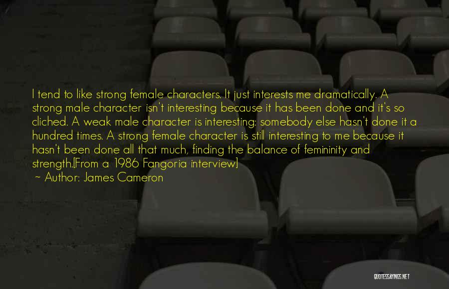 Cameron James Quotes By James Cameron