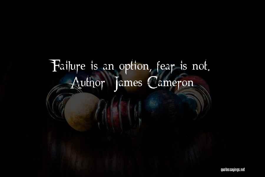 Cameron James Quotes By James Cameron