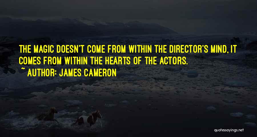 Cameron James Quotes By James Cameron