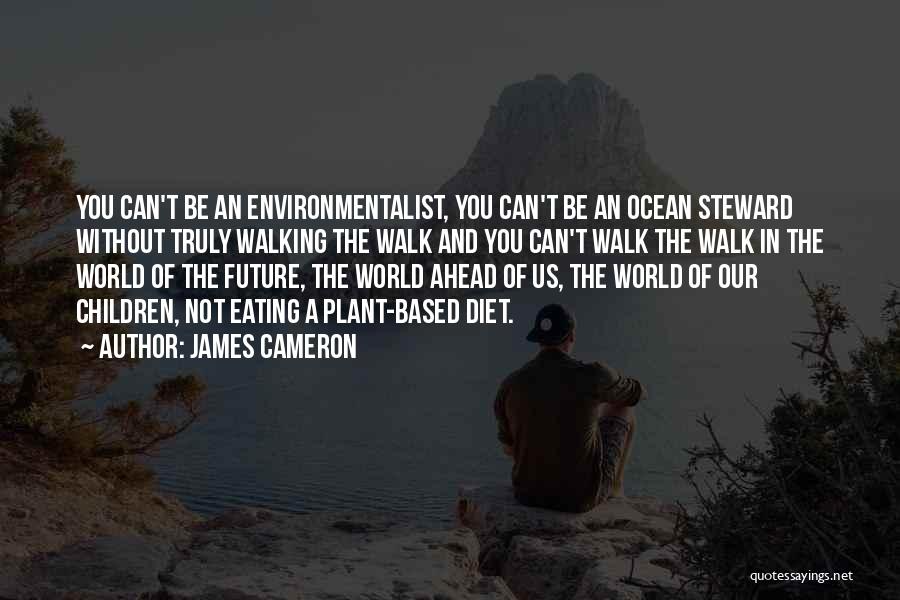 Cameron James Quotes By James Cameron