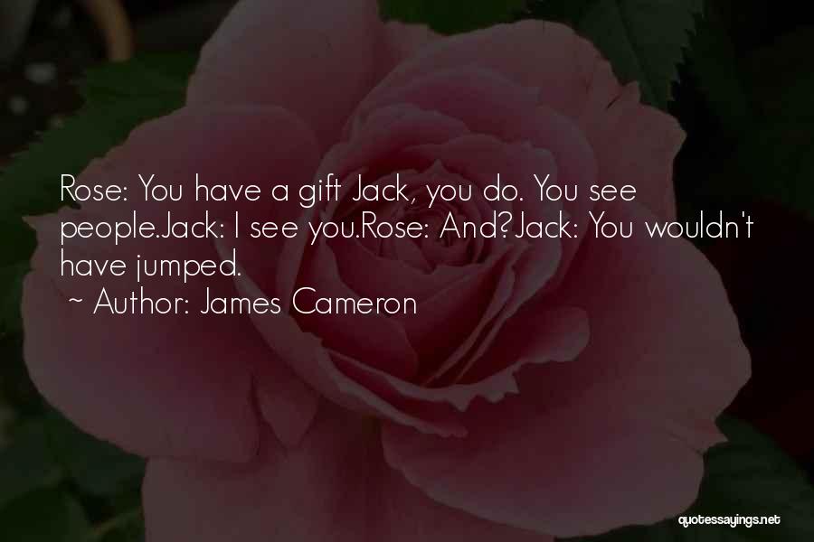 Cameron James Quotes By James Cameron