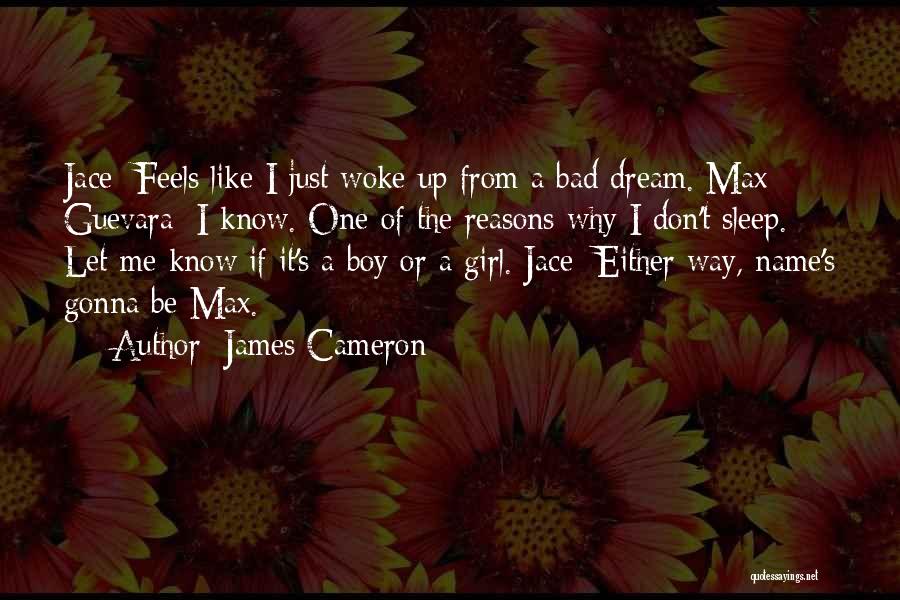 Cameron James Quotes By James Cameron