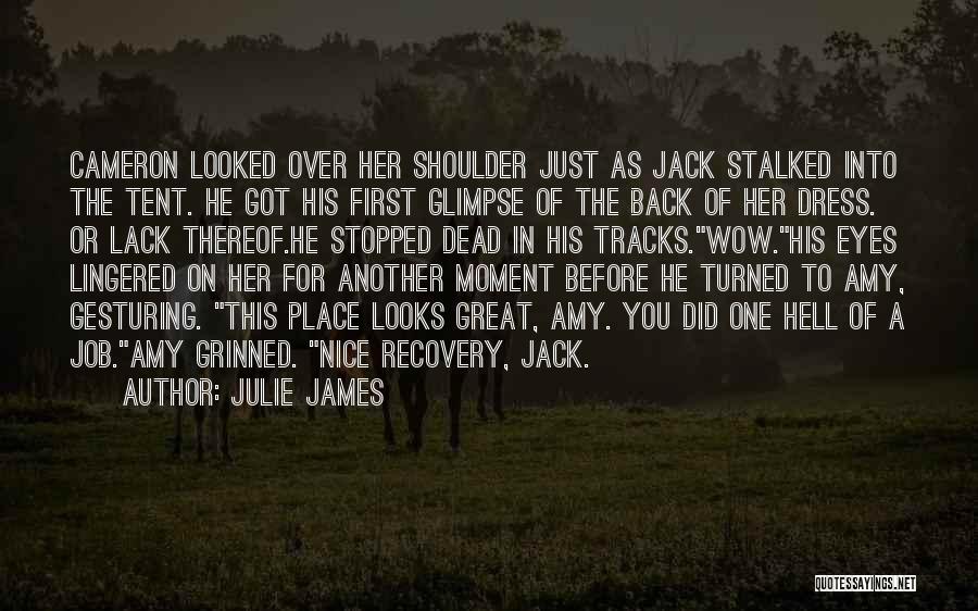 Cameron James Quotes By Julie James