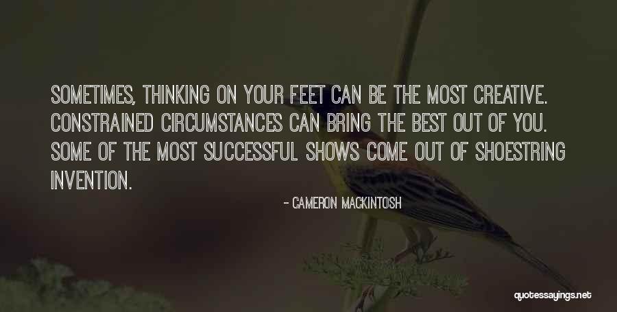 Cameron Mackintosh Quotes 1018190 Cameron Mackintosh Quotes 1018190