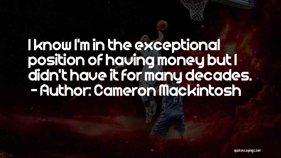 Cameron Mackintosh Quotes 1390274
