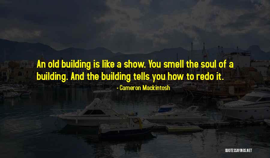 Cameron Mackintosh Quotes 1539659 Cameron Mackintosh Quotes 1539659
