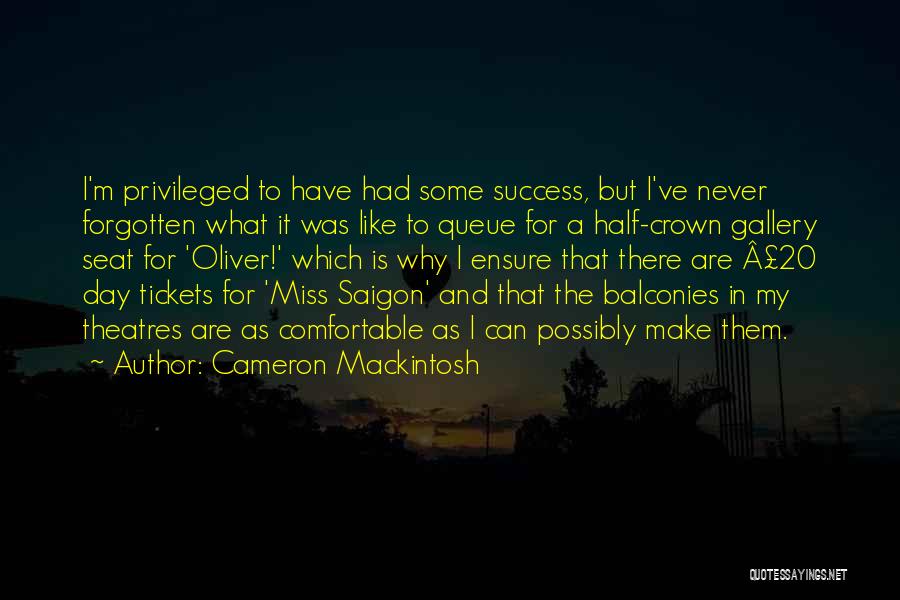 Cameron Mackintosh Quotes 1748799