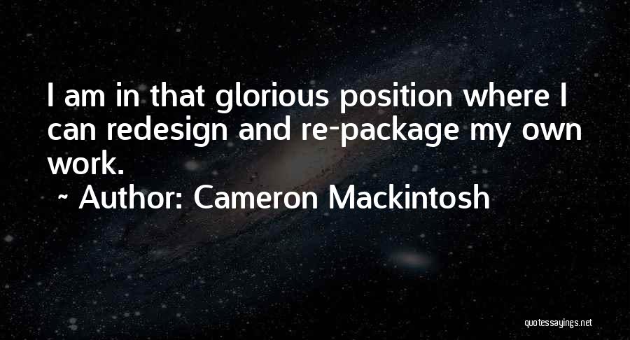 Cameron Mackintosh Quotes 2104368