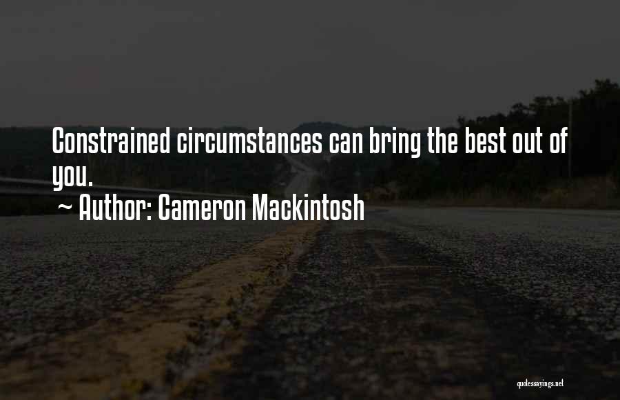 Cameron Mackintosh Quotes 345952