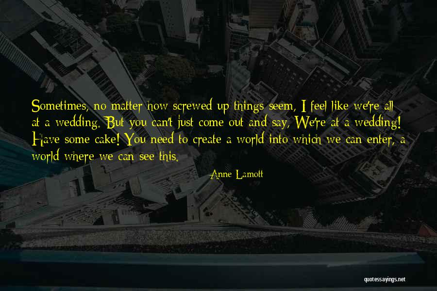 Cameron Quiseng Quotes By Anne Lamott Cameron Quiseng Quotes By Anne Lamott