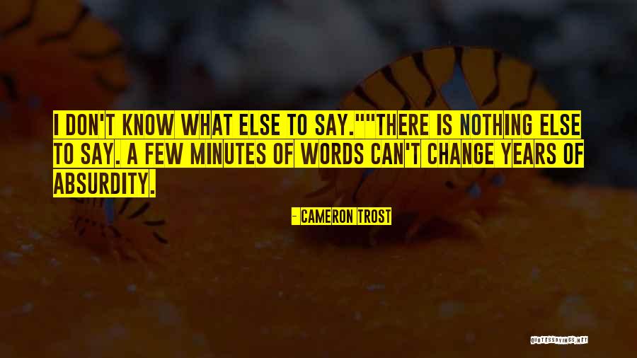 Cameron Trost Quotes 938080