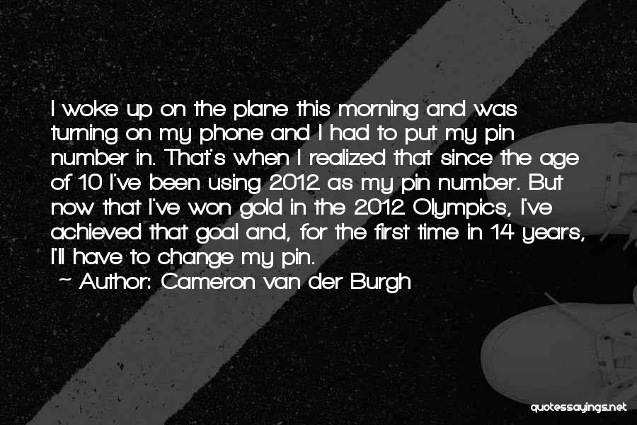 Cameron Van Der Burgh Quotes 1466661