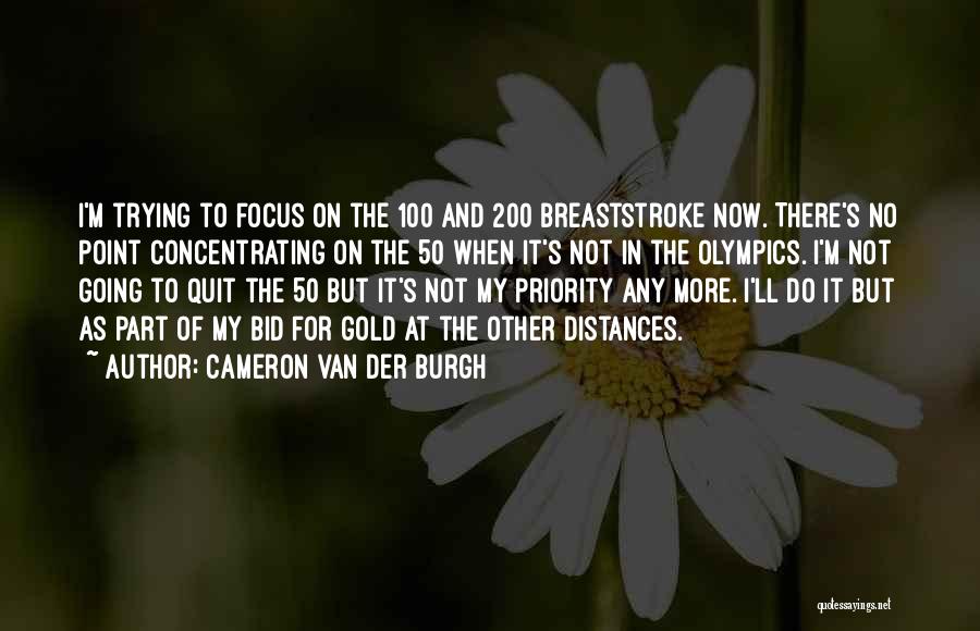 Cameron Van Der Burgh Quotes 2190221