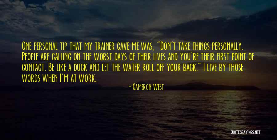 Cameron West Quotes 2100666 Cameron West Quotes 2100666