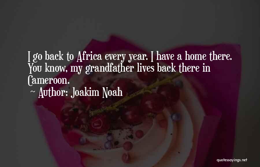 Cameroon Quotes By Joakim Noah