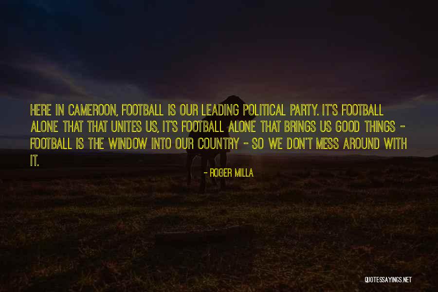 Cameroon Quotes By Roger Milla