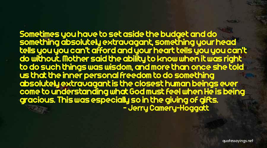 Camery Quotes By Jerry Camery-Hoggatt Camery Quotes By Jerry Camery-Hoggatt