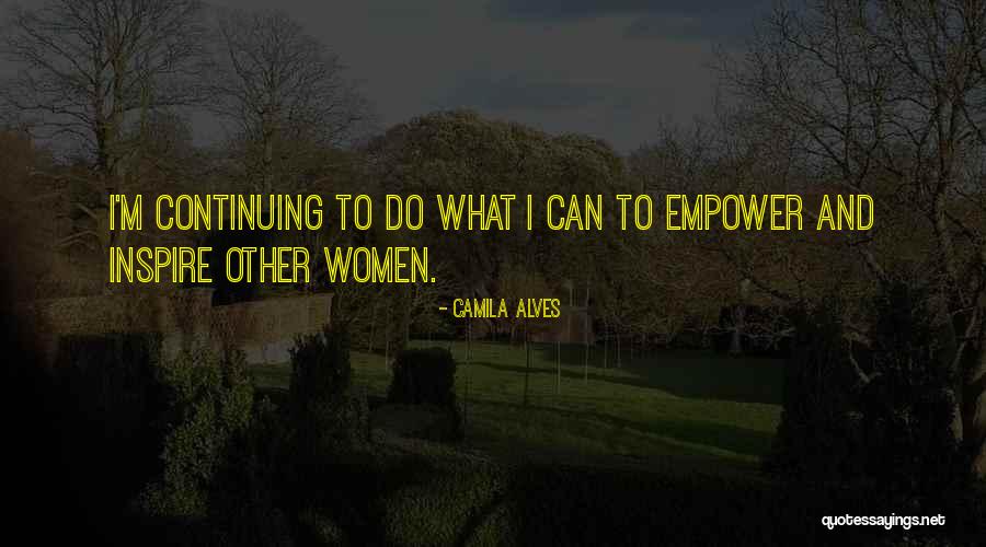 Camila Alves Quotes 1602245 Camila Alves Quotes 1602245