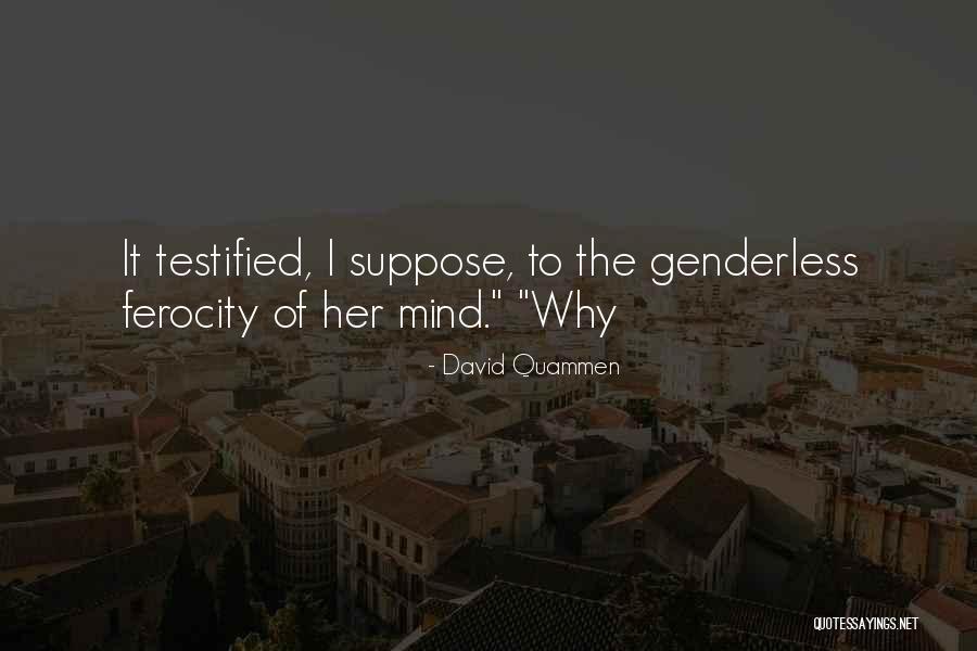 Camilaromerof Quotes By David Quammen Camilaromerof Quotes By David Quammen