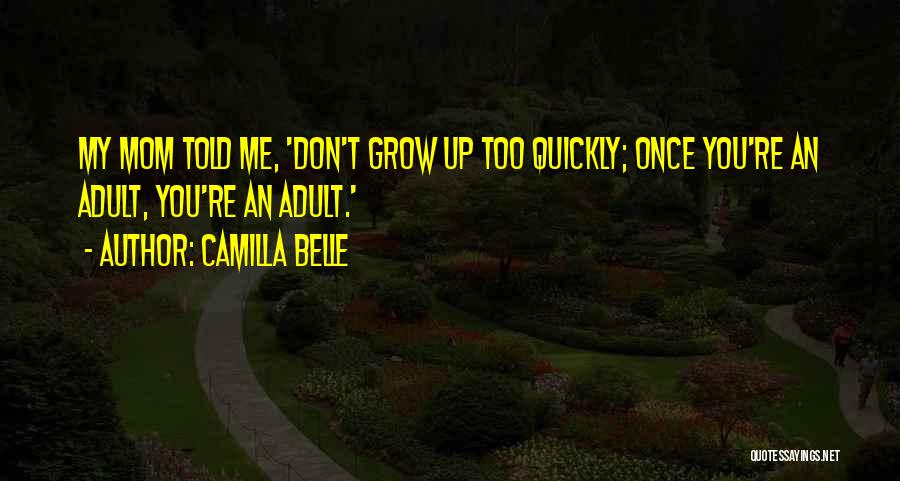 Camilla Belle Quotes 459999