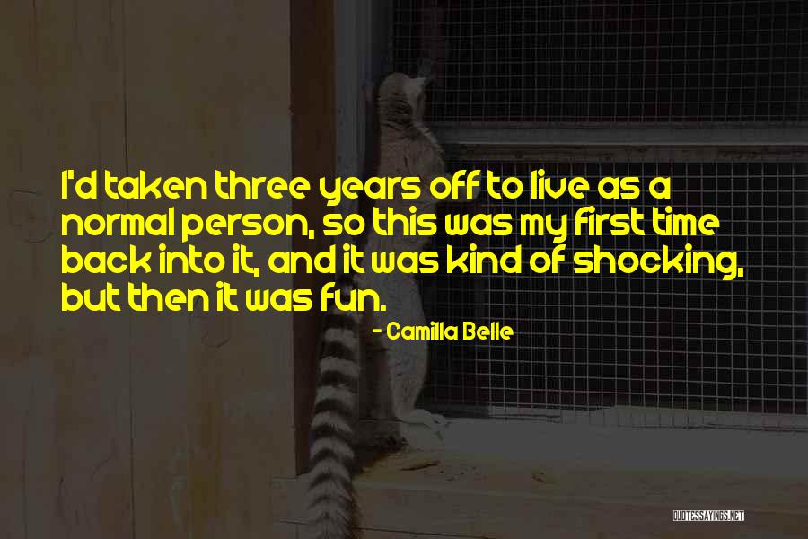 Camilla D'errico Quotes By Camilla Belle Camilla D'errico Quotes By Camilla Belle