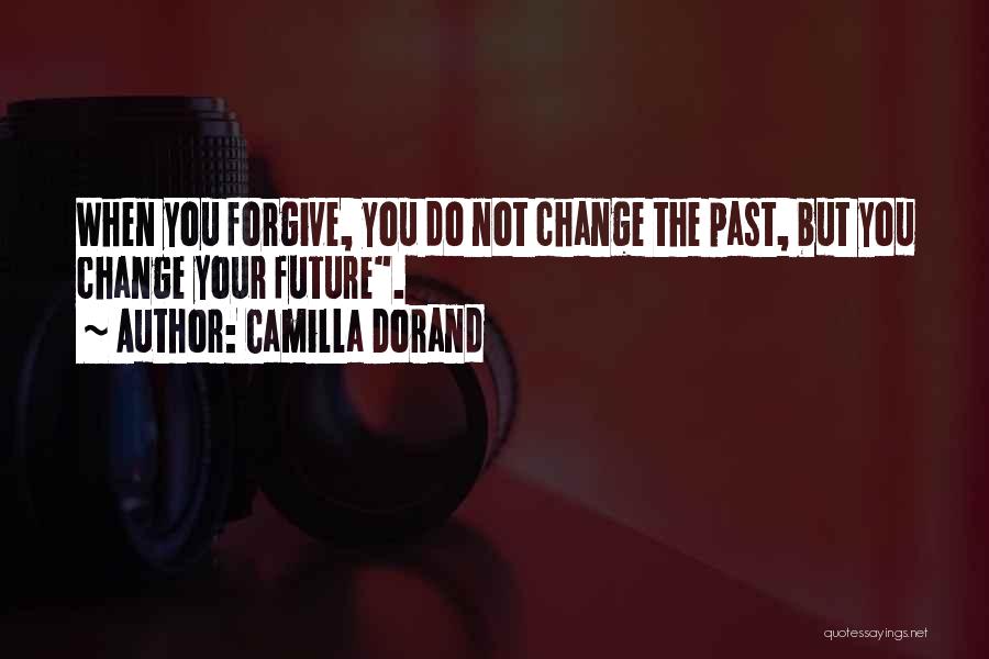 Camilla Dorand Quotes 409726