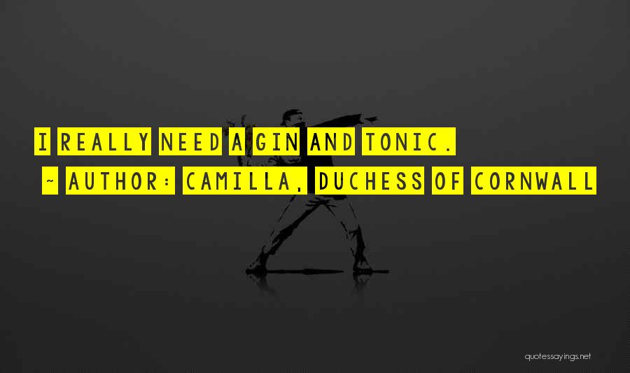 Camilla, Duchess Of Cornwall Quotes 902363