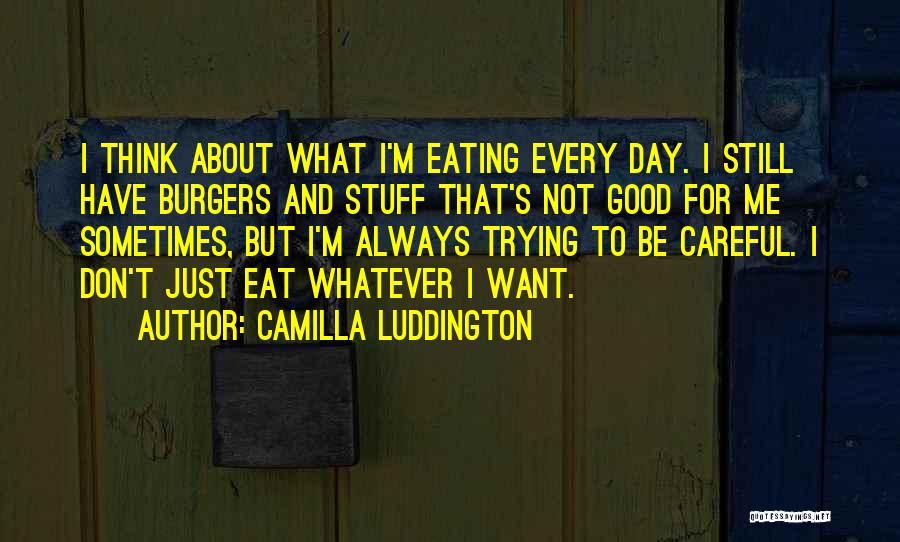 Camilla Luddington Quotes 1445310