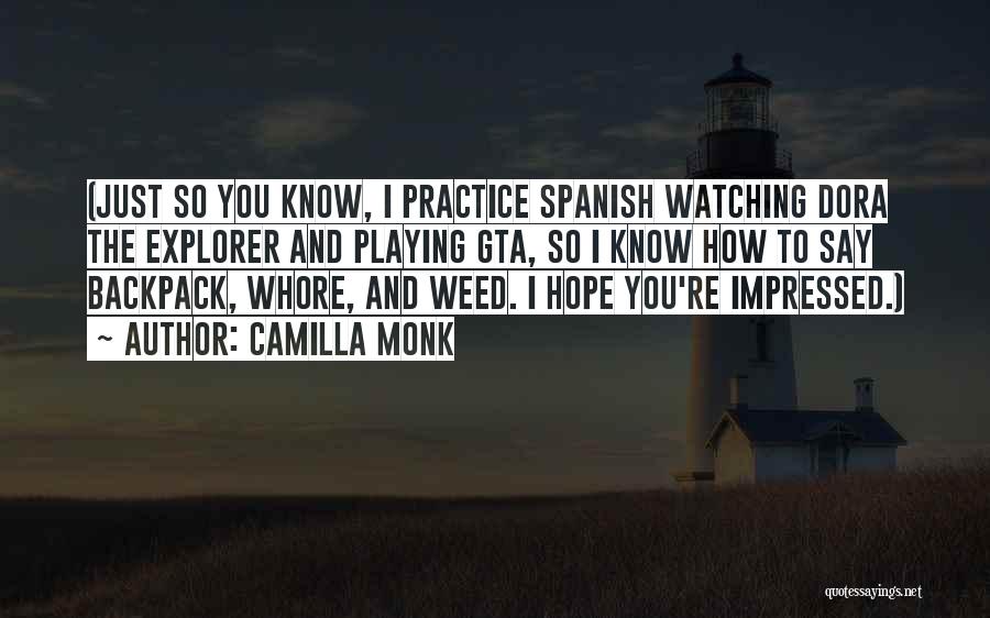 Camilla Monk Quotes 1254972 Camilla Monk Quotes 1254972