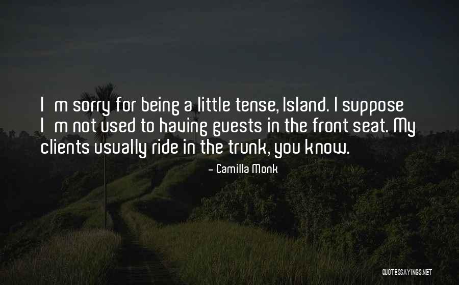 Camilla Monk Quotes 749316