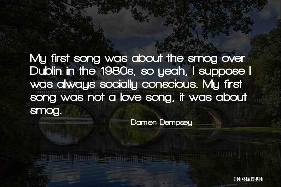Camilla Nickerson Quotes By Damien Dempsey Camilla Nickerson Quotes By Damien Dempsey