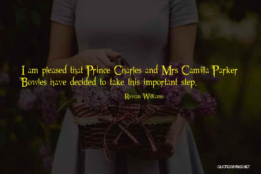 Camilla Parker Bowles Quotes By Rowan Williams
