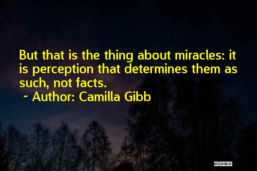 Camilla Quotes By Camilla Gibb