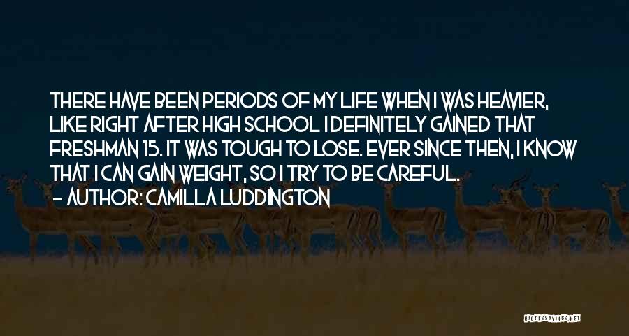 Camilla Quotes By Camilla Luddington